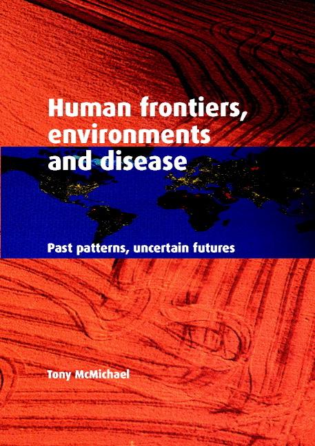 Cover: 9780521004947 | Human Frontiers, Environments and Disease | Tony McMichael (u. a.)