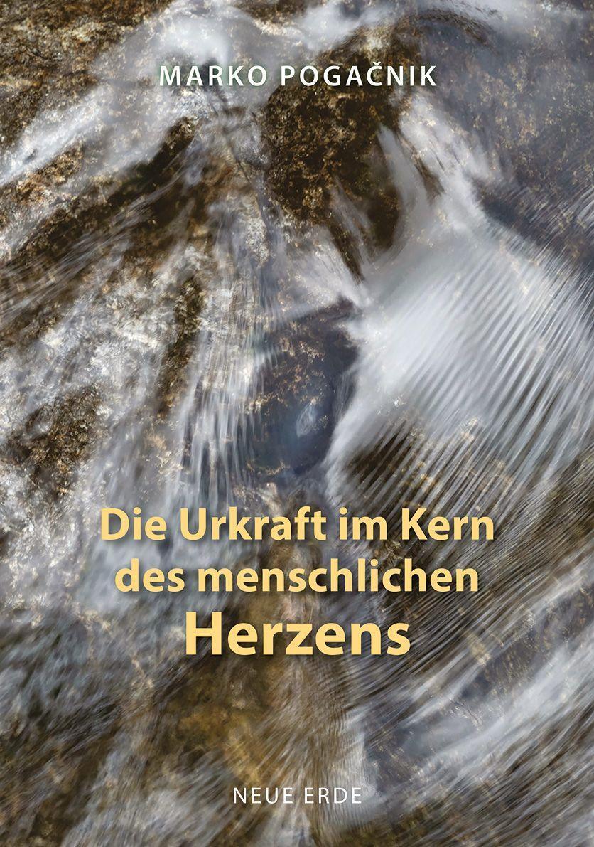 Cover: 9783890608259 | Die Urkraft im Kern des menschlichen Herzens | Marko Pogacnik | Buch