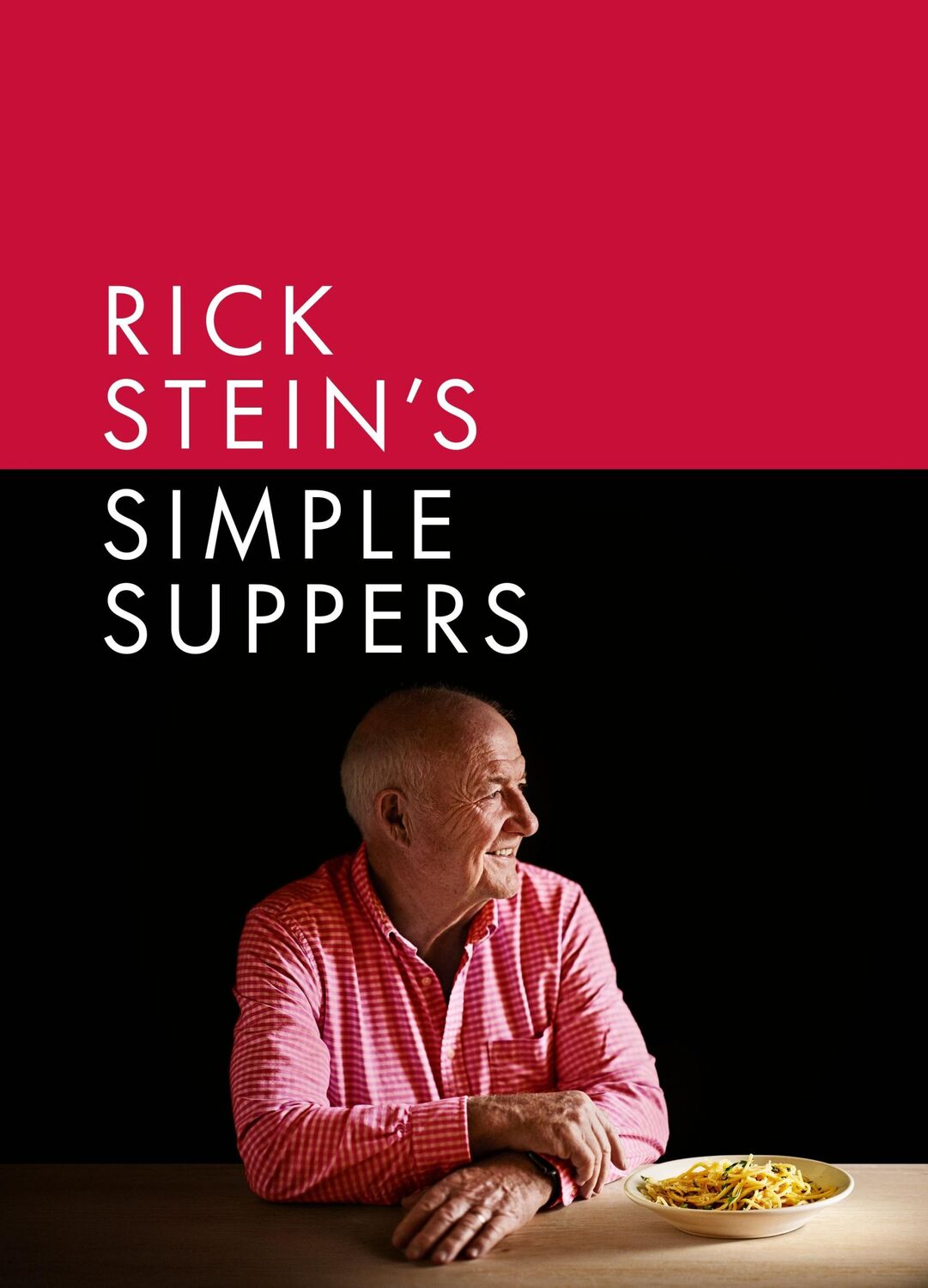 Cover: 9781785948145 | Rick Stein's Simple Suppers | Rick Stein | Buch | BBC Books | Gebunden