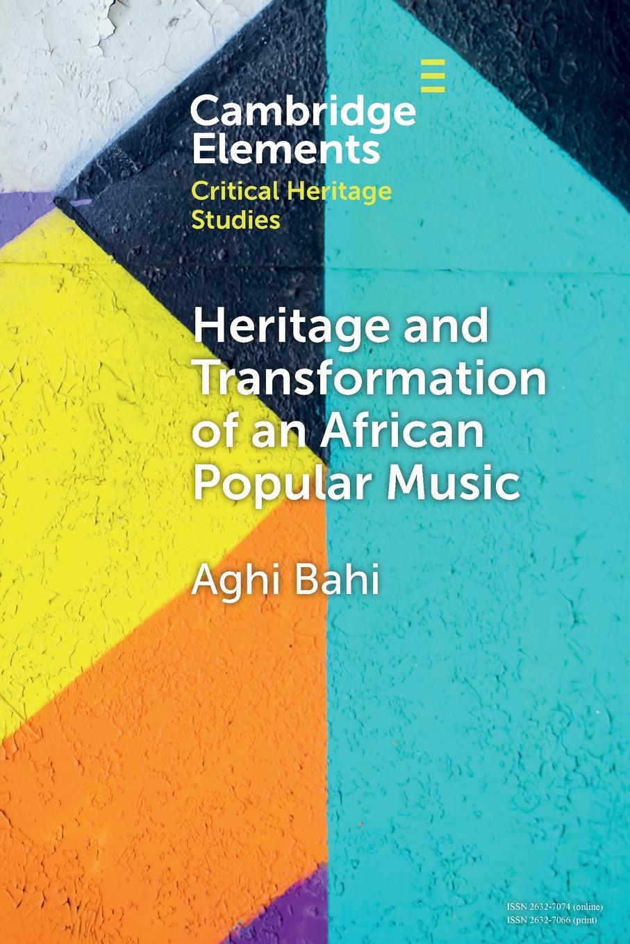 Cover: 9781009469166 | Heritage and Transformation of an African Popular Music | Aghi Bahi