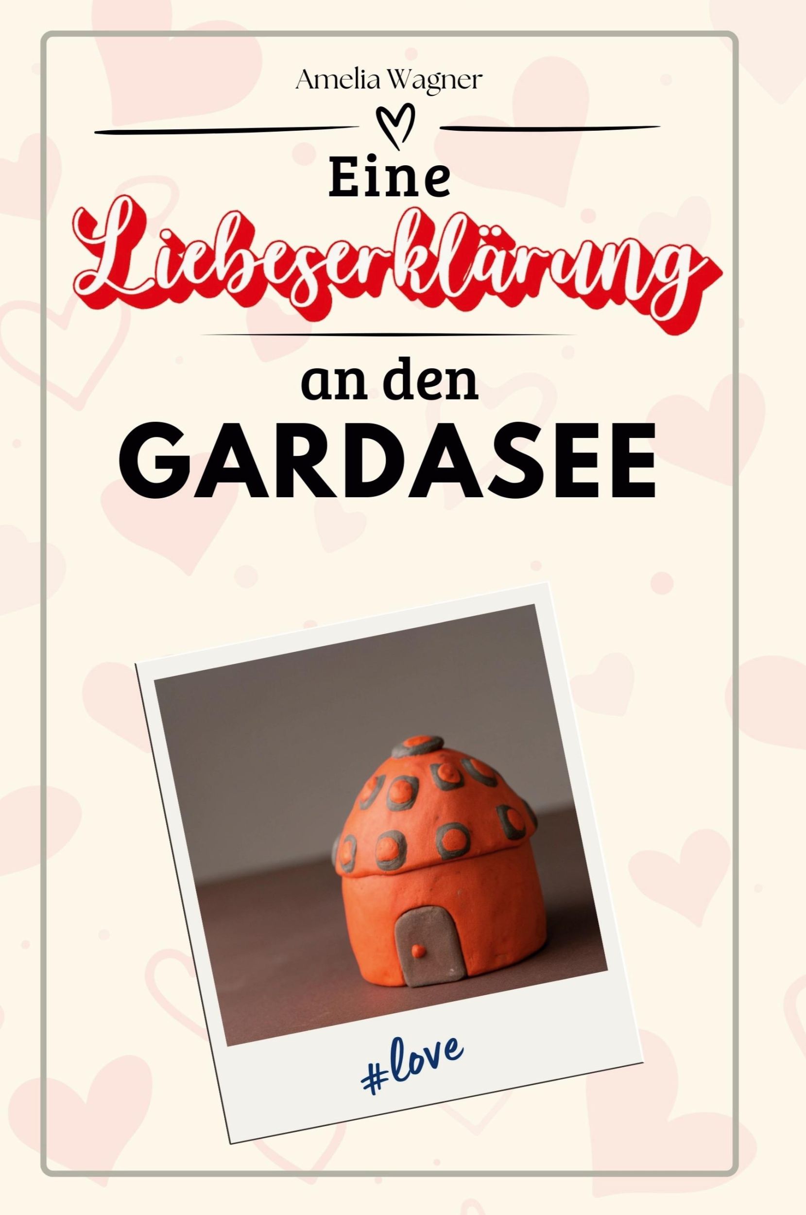 Cover: 9783759151735 | Eine Liebeserklärung an den Gardasee | Amelia Wagner | Taschenbuch