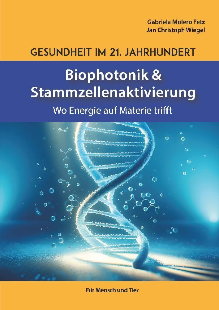 Cover: 9783384161734 | Gesundheit im 21. Jahrhundert: Biophotonik und Stammzellenaktivierung