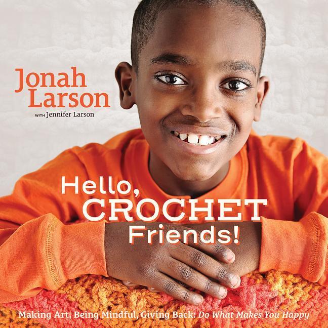 Cover: 9780999143704 | Hello, Crochet Friends! | Jennifer Larson (u. a.) | Buch | Gebunden