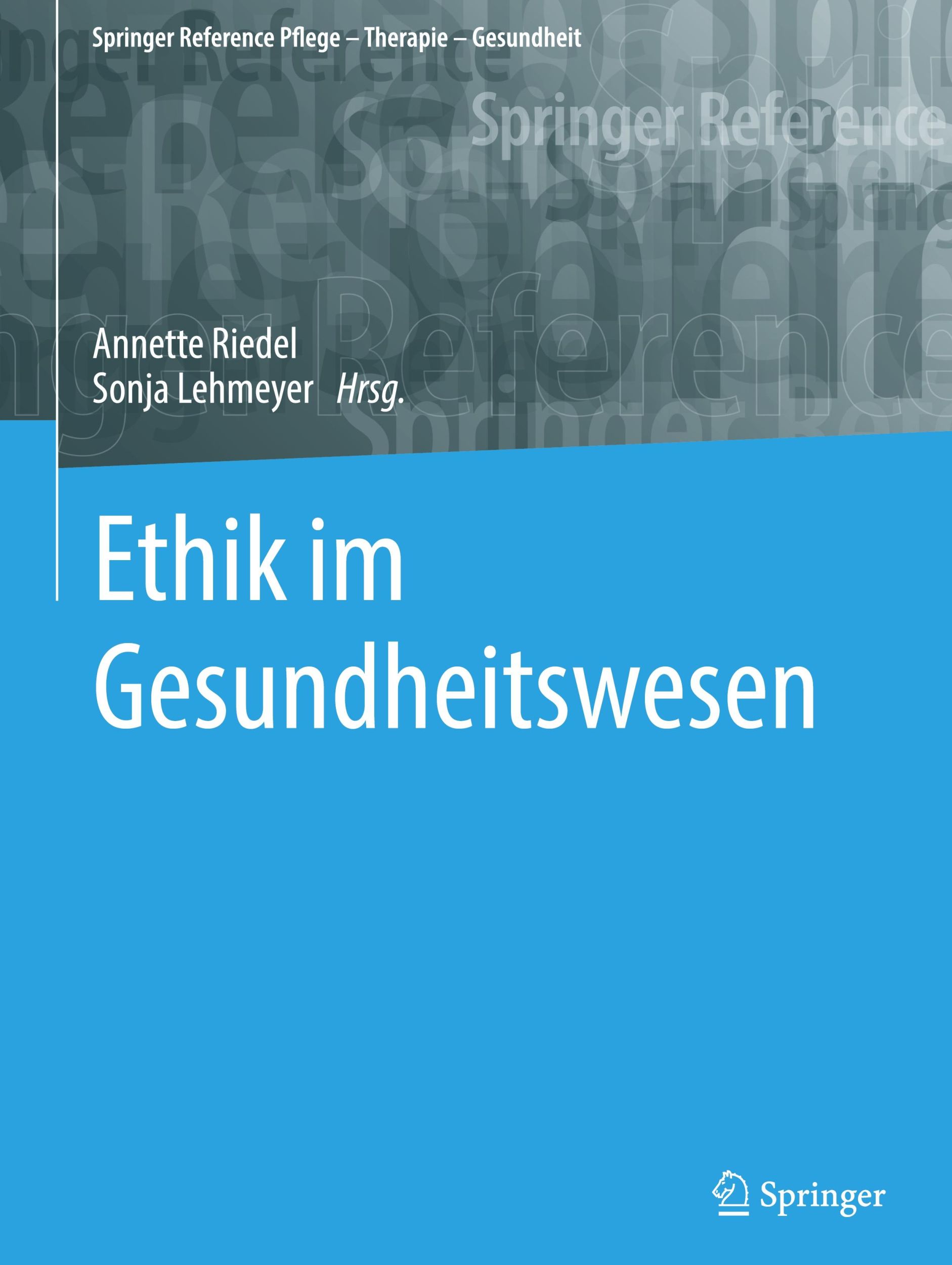 Cover: 9783662586792 | Ethik im Gesundheitswesen | Sonja Lehmeyer (u. a.) | Buch | xv | 2023