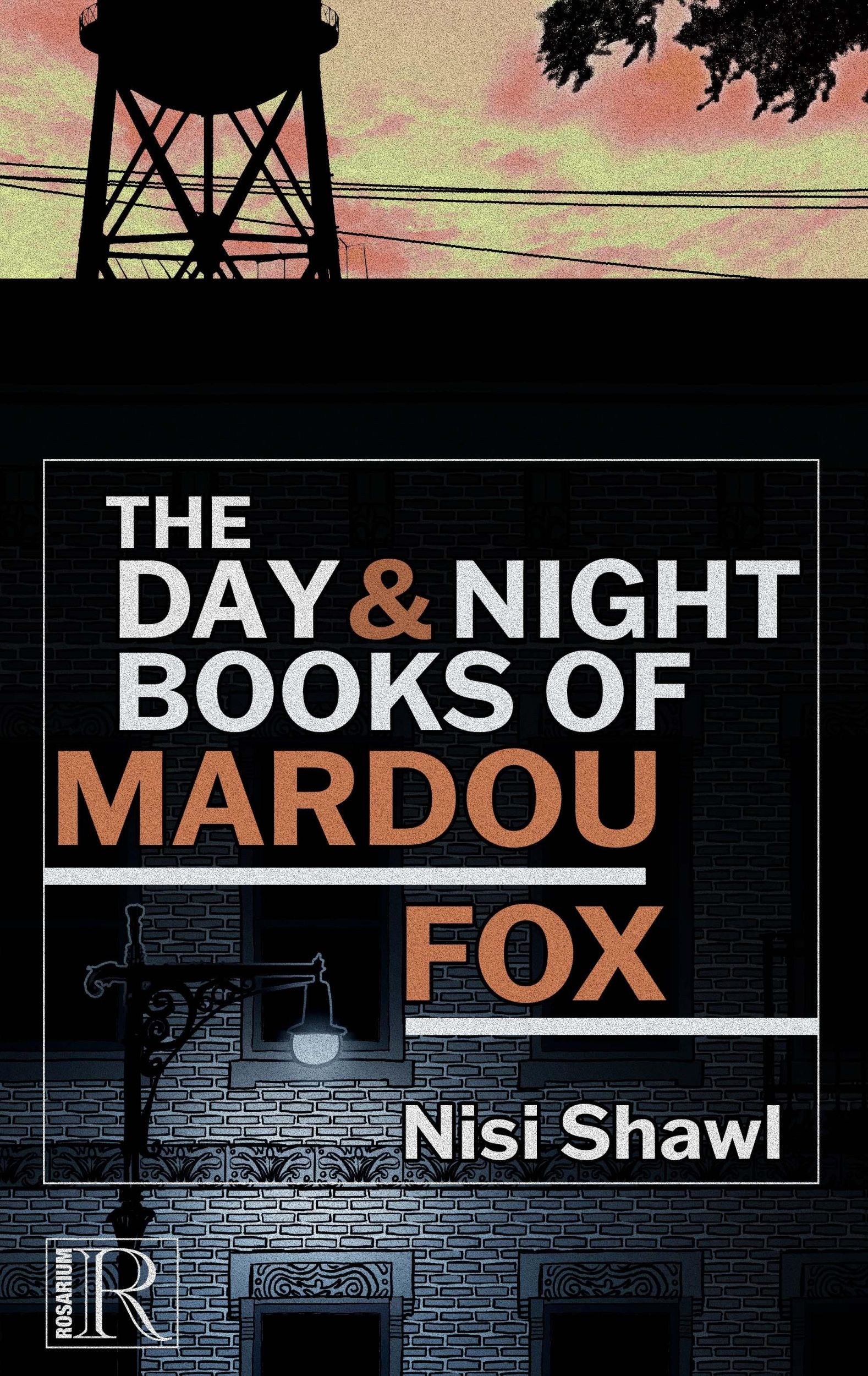 Cover: 9798986614663 | The Day and Night Books of Mardou Fox | Nisi Shawl | Taschenbuch