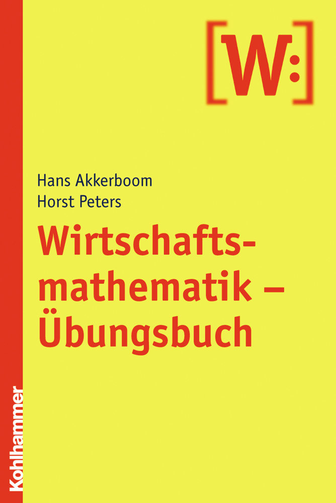 Cover: 9783170190221 | Wirtschaftsmathematik - Übungsbuch | Horst Peters (u. a.) | Buch