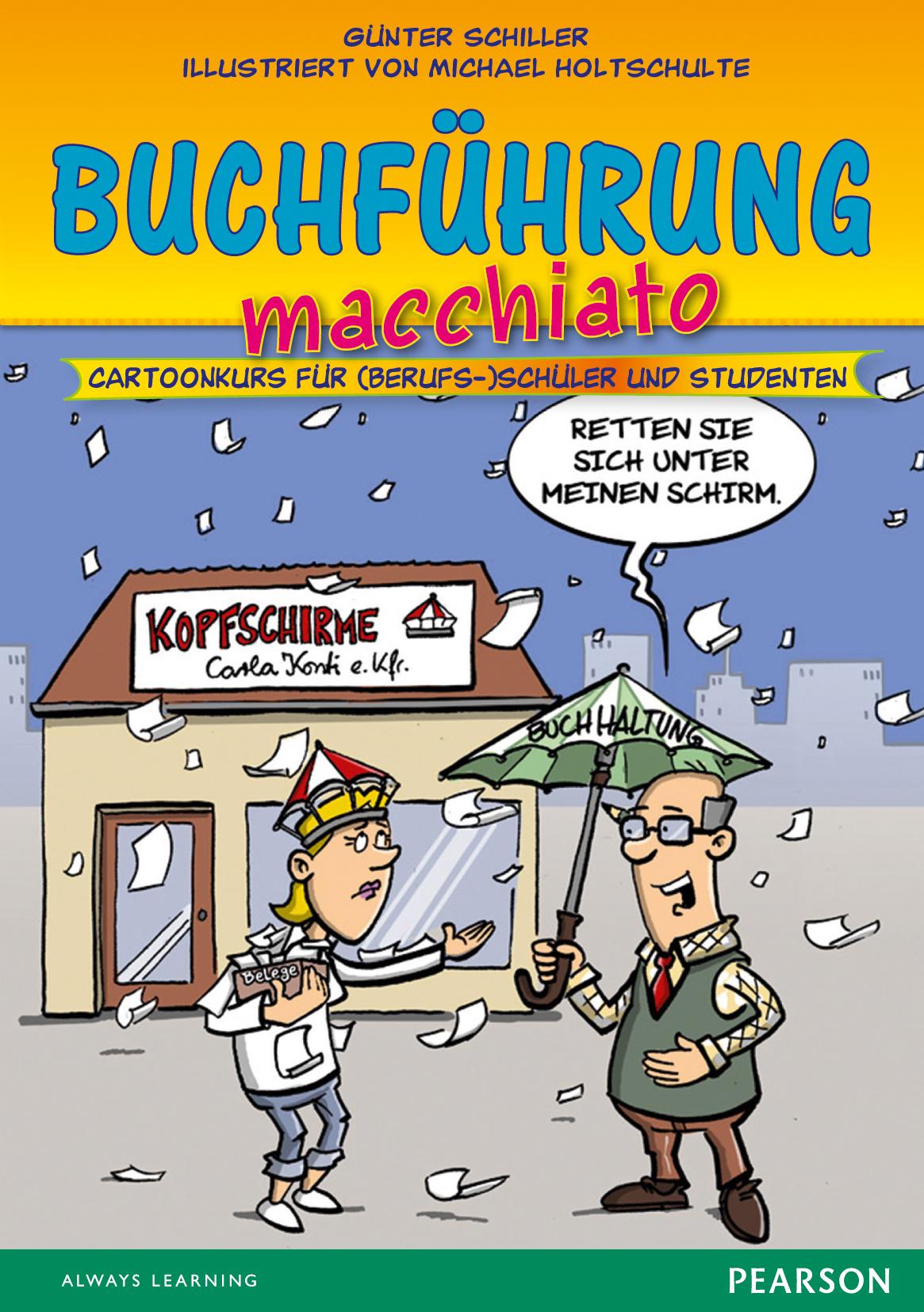 Cover: 9783868941791 | Buchführung macchiato | Cartoonkurs für (Berufs-)Schüler und Studenten