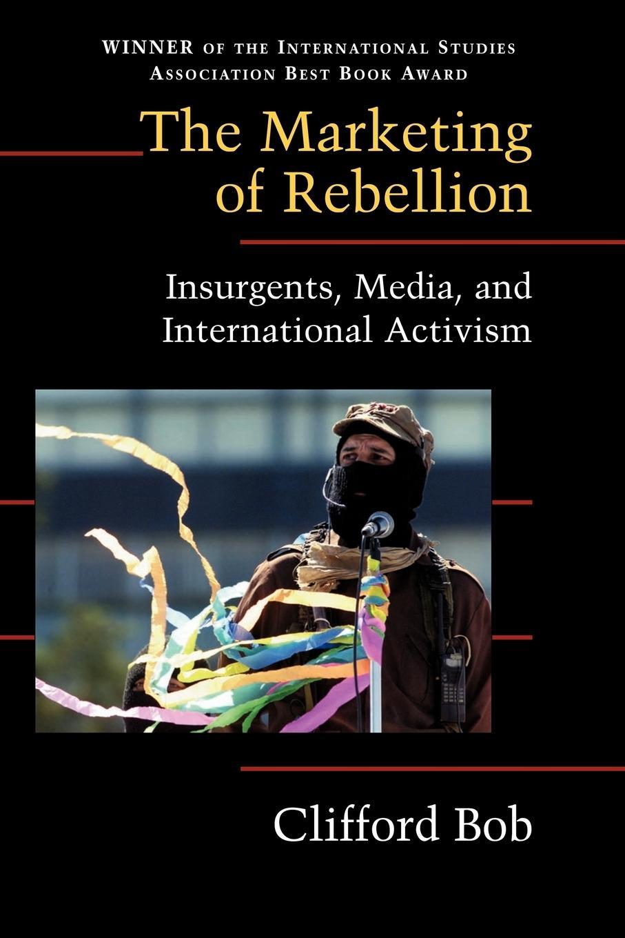 Cover: 9780521607865 | The Marketing of Rebellion | Clifford Bob (u. a.) | Taschenbuch | 2009