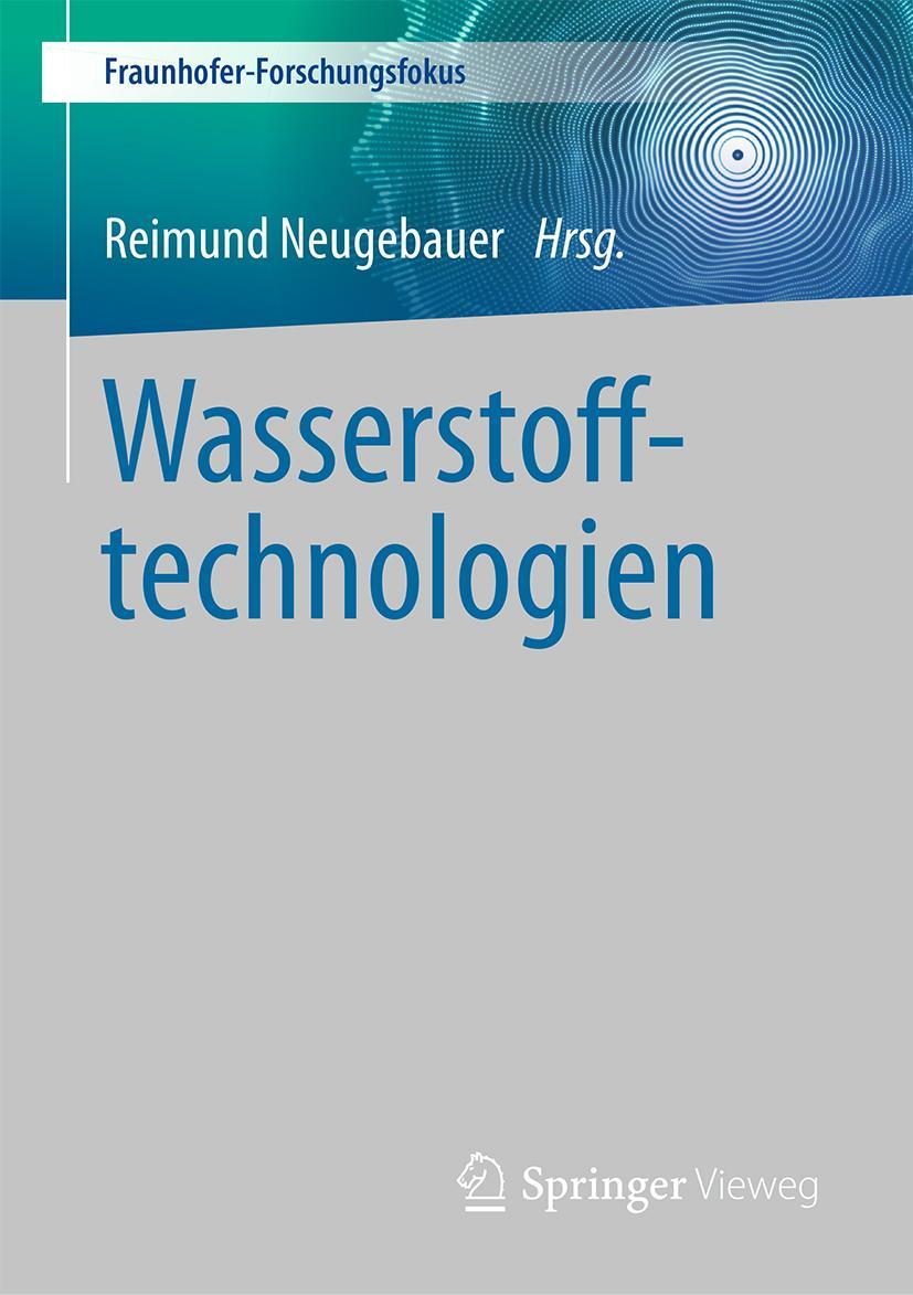 Cover: 9783662645116 | Wasserstofftechnologien | Reimund Neugebauer | Buch | XIII | Deutsch