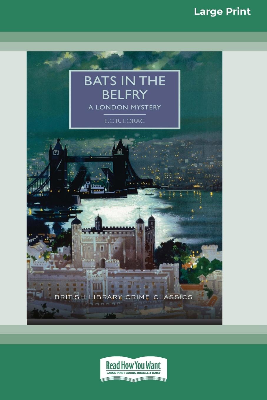 Cover: 9781038765772 | Bats in the Belfry [Large Print 16 Pt Edition] | E. C. R. Lorac | Buch