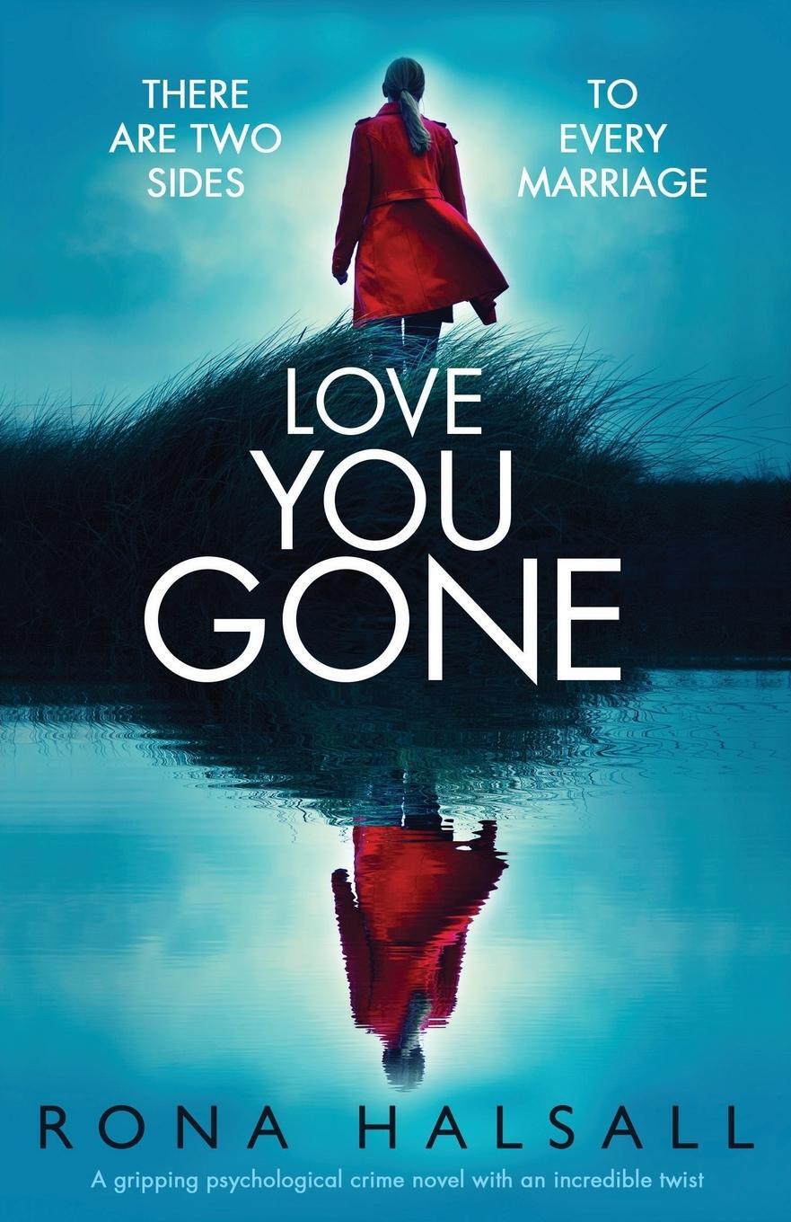 Cover: 9781786816856 | Love You Gone | Rona Halsall | Taschenbuch | Paperback | Englisch