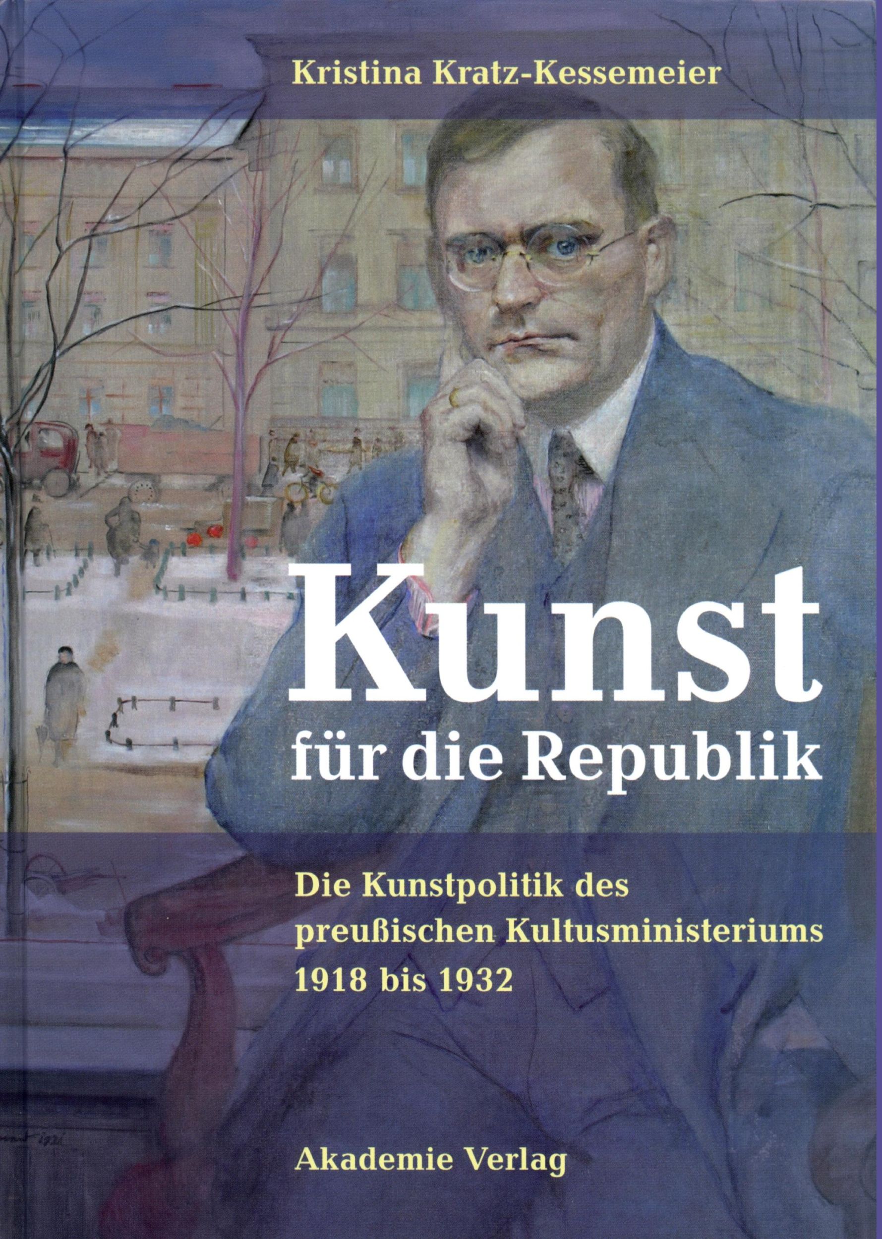 Cover: 9783050043715 | Kunst für die Republik | Kristina Kratz-Kessemeier | Buch | VIII