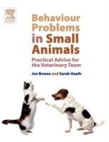 Cover: 9780702027673 | Behaviour Problems in Small Animals | Jon Bowen (u. a.) | Taschenbuch