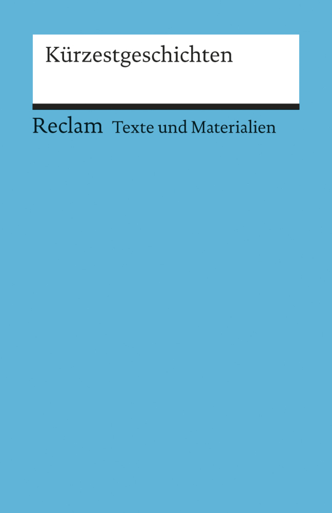 Cover: 9783150150641 | Kürzestgeschichten. Texte und Materialien für den Unterricht | Hummel