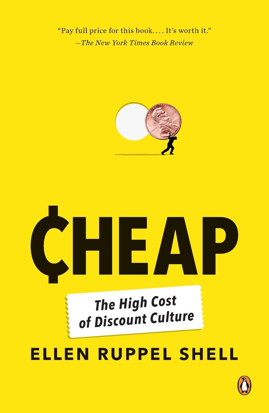 Cover: 9780143117636 | Cheap | The High Cost of Discount Culture | Ellen Ruppel Shell | Buch