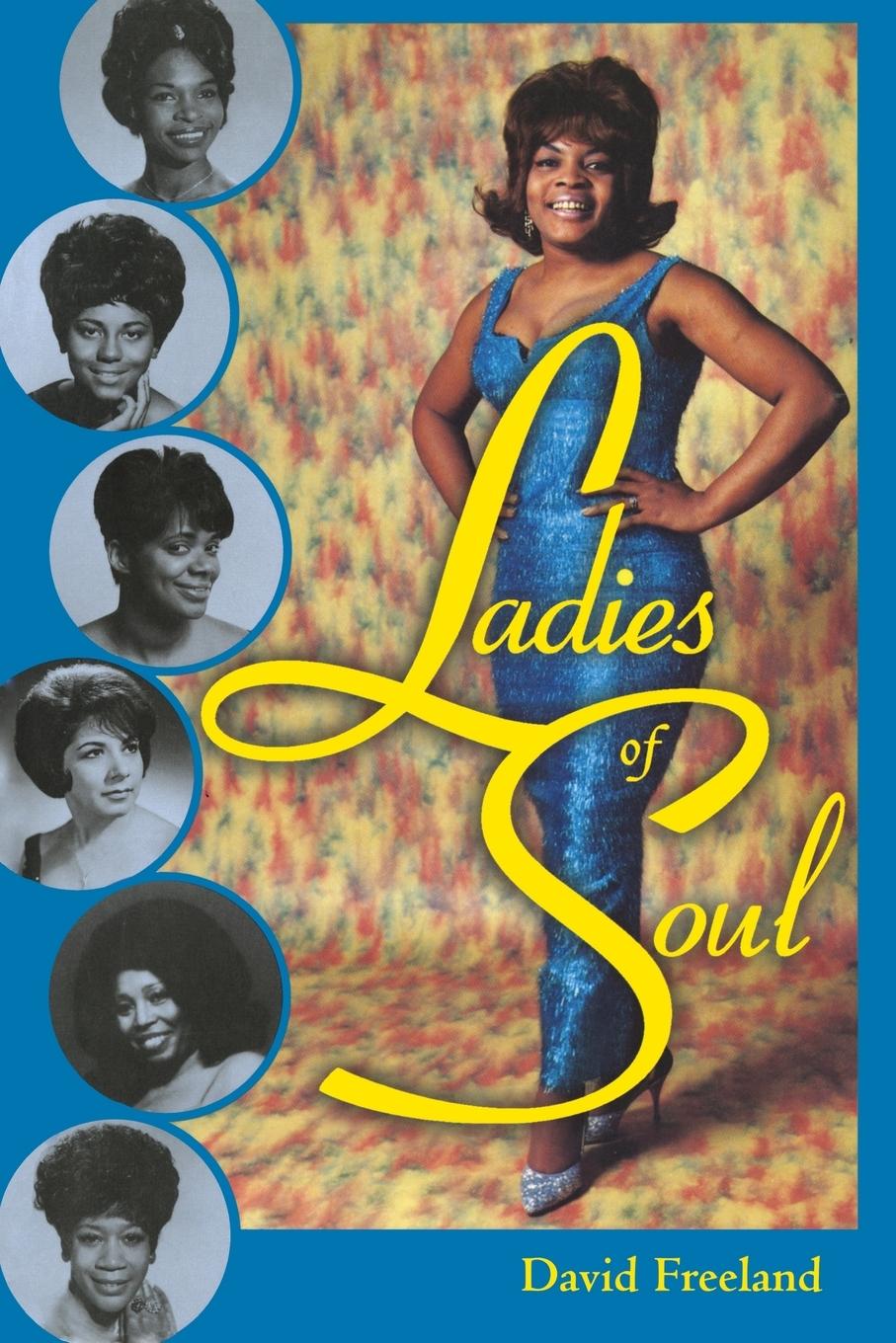 Cover: 9781578063314 | Ladies of Soul | David Freeland | Taschenbuch | Englisch | 2001