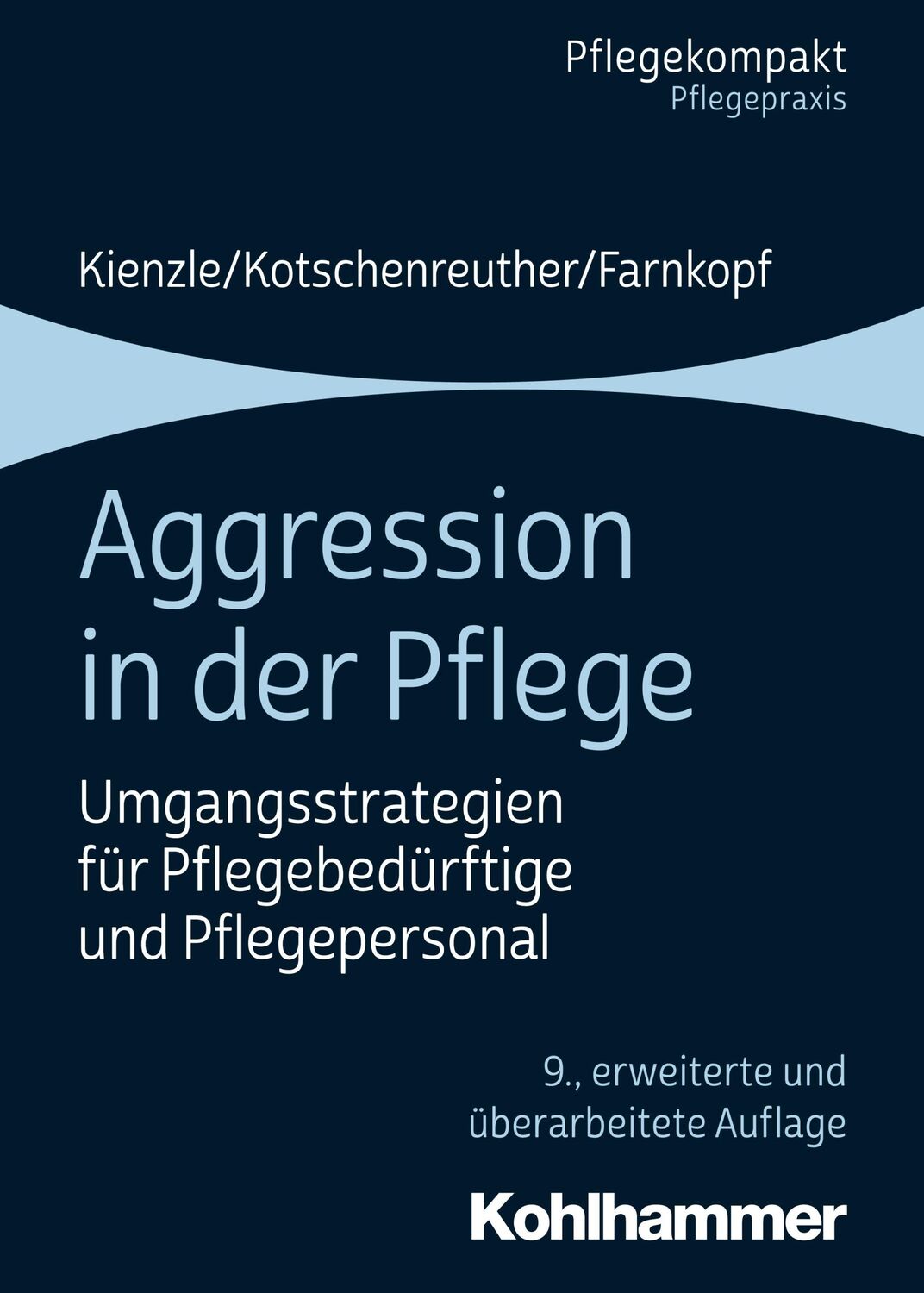 Cover: 9783170359161 | Aggression in der Pflege | Theo Kienzle (u. a.) | Taschenbuch | 136 S.