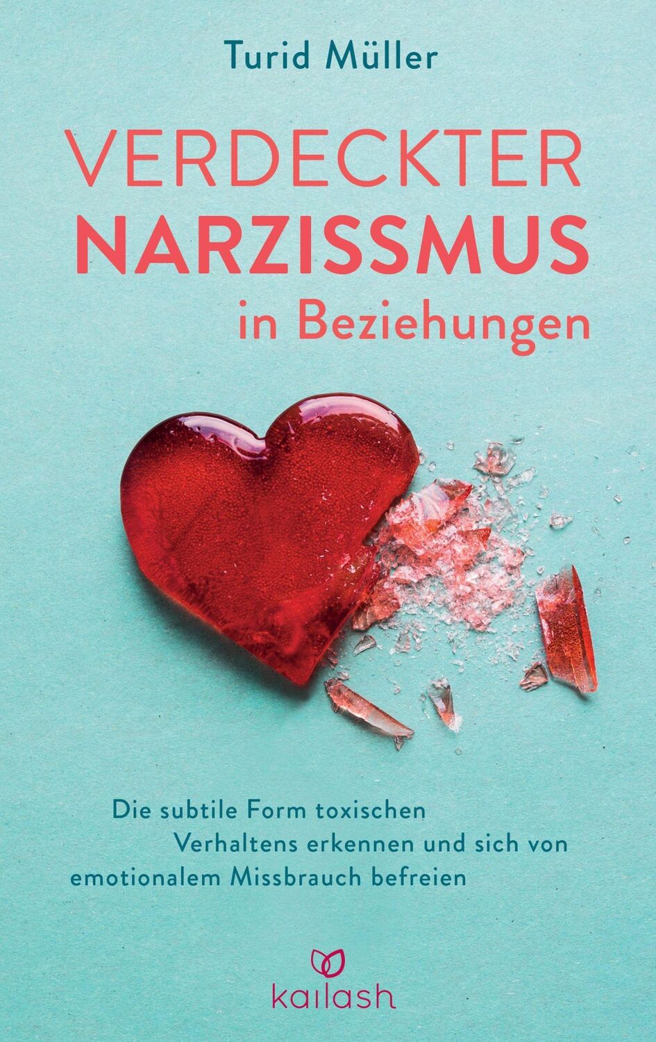 Cover: 9783424632248 | Verdeckter Narzissmus in Beziehungen | Turid Müller | Buch | 432 S.