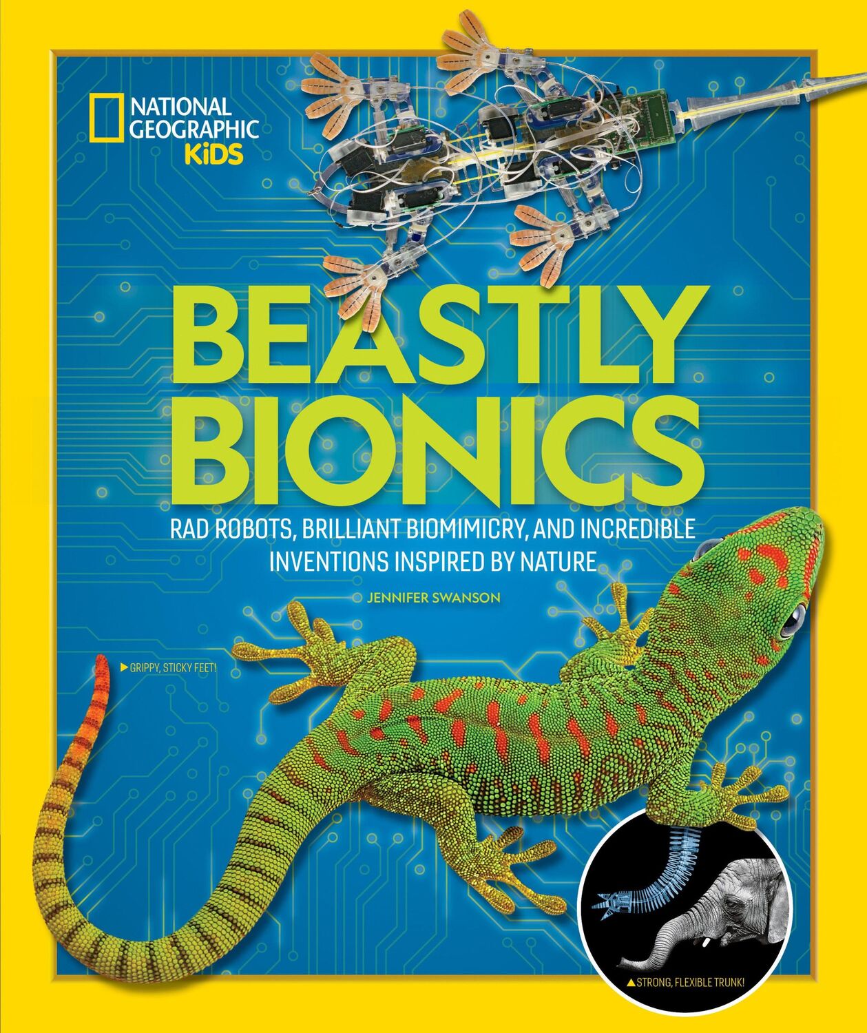 Cover: 9781426336744 | Beastly Bionics: Rad Robots, Brilliant Biomimicry, and Incredible...