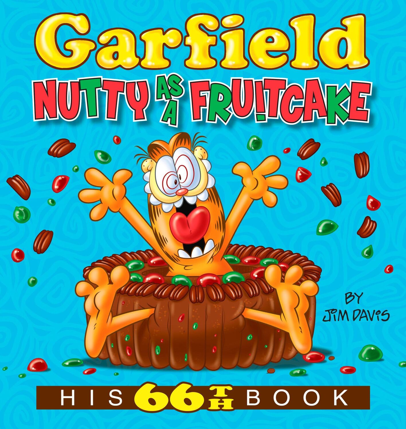 Cover: 9780425285763 | Garfield Nutty as a Fruitcake | His 66th Book | Jim Davis | Buch