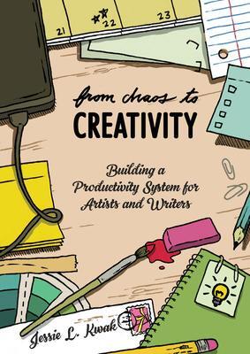 Cover: 9781621061601 | From Chaos To Creativity | Jessie L. Kwak | Taschenbuch | Englisch