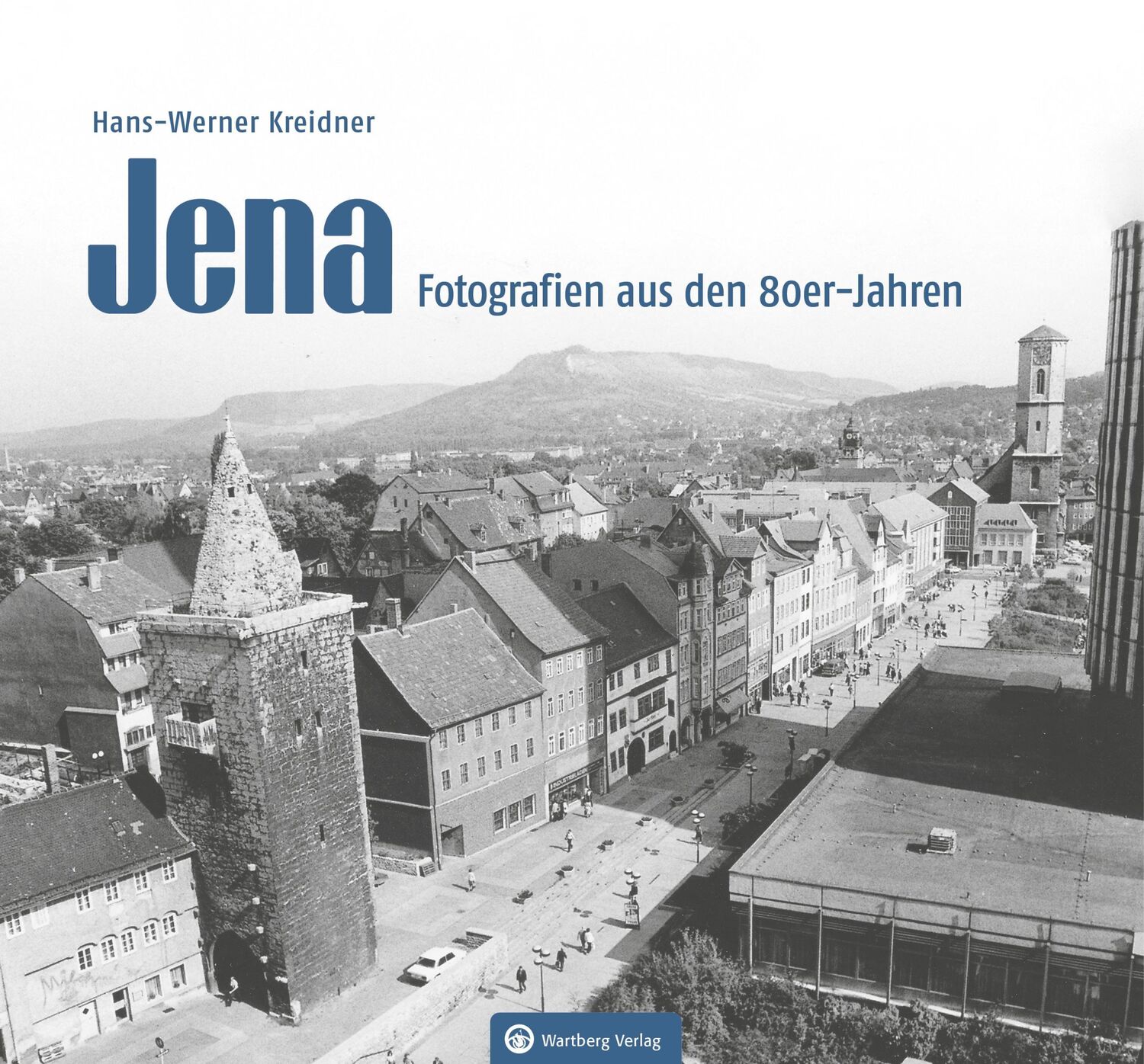 Cover: 9783831333905 | Jena - Fotografien aus den 80er-Jahren | Historischer Bildband | Buch