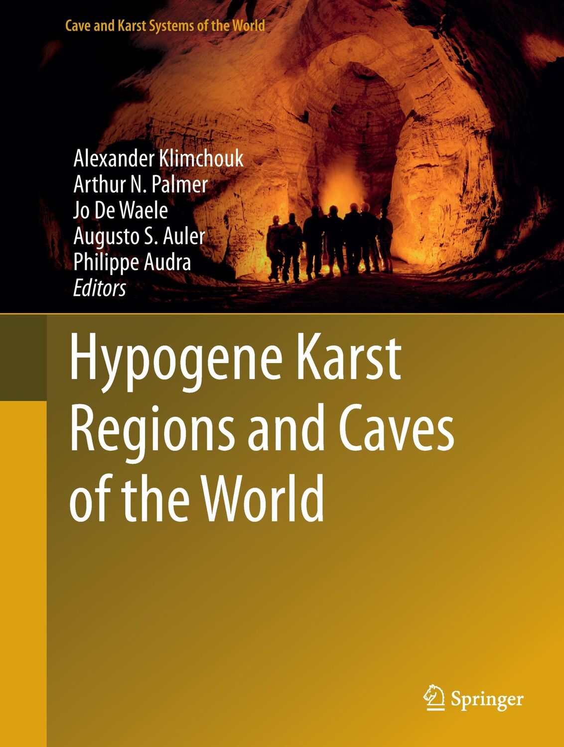 Cover: 9783319533476 | Hypogene Karst Regions and Caves of the World | Klimchouk (u. a.) | xx