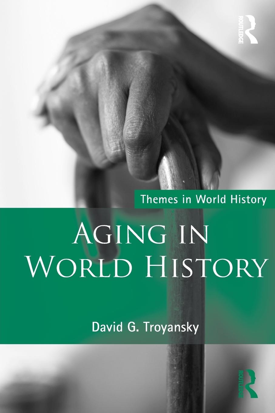 Cover: 9780415779074 | Aging in World History | David G. Troyansky | Taschenbuch | Englisch