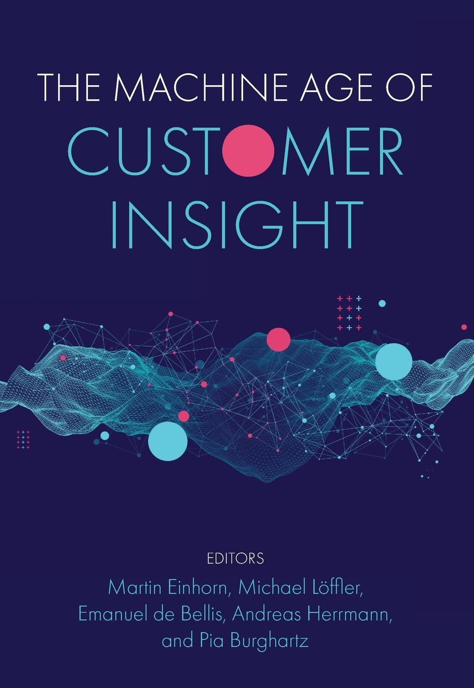 Cover: 9781839096976 | The Machine Age of Customer Insight | Martin Einhorn (u. a.) | Buch