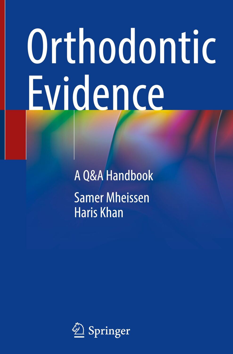 Cover: 9783031244216 | Orthodontic Evidence | A Q&amp;A Handbook | Haris Khan (u. a.) | Buch