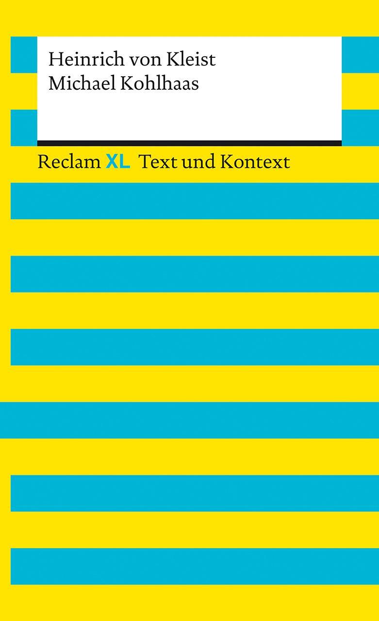 Cover: 9783150161449 | Michael Kohlhaas. Textausgabe mit Kommentar und Materialien | Kleist