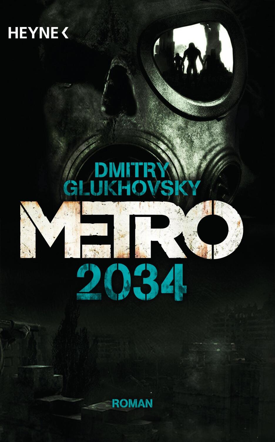 Cover: 9783453316317 | Metro 2034 | Dmitry Glukhovsky | Taschenbuch | METRO-Romane | 544 S.