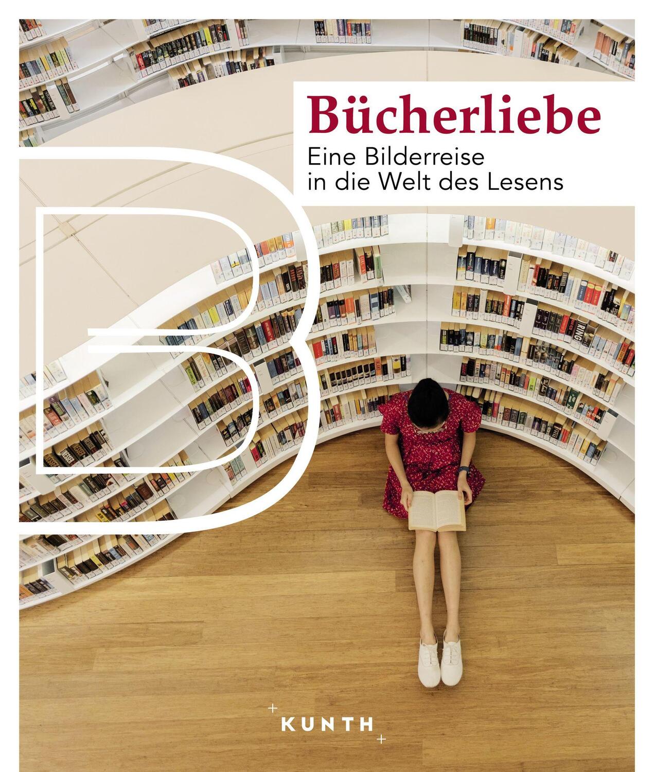 Cover: 9783969651469 | KUNTH Bildband Bücherliebe | Eine Bilderreise in die Welt des Lesens