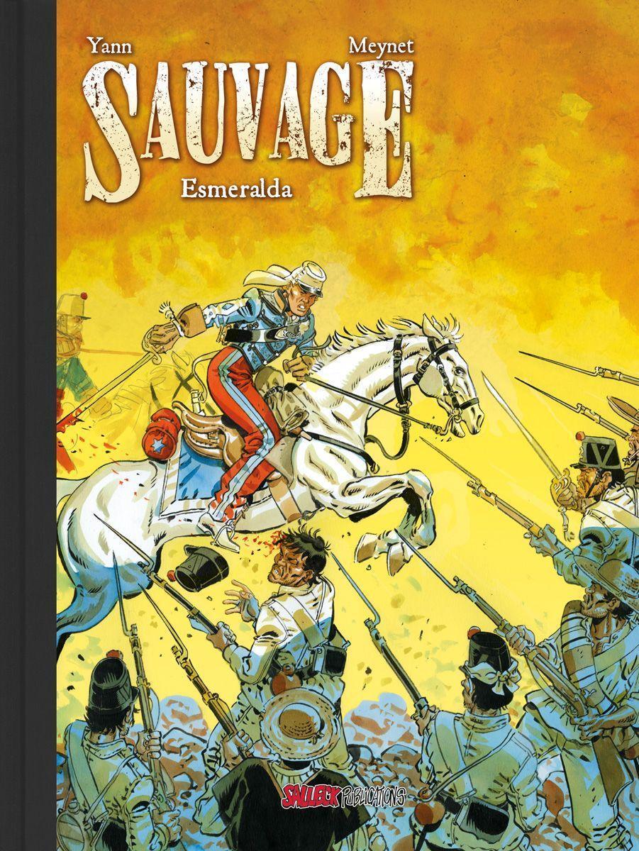 Cover: 9783899087888 | Sauvage 4 | Esmeralda, Vorzugsausgabe, Sauvage 4 | Yann | Buch | 56 S.