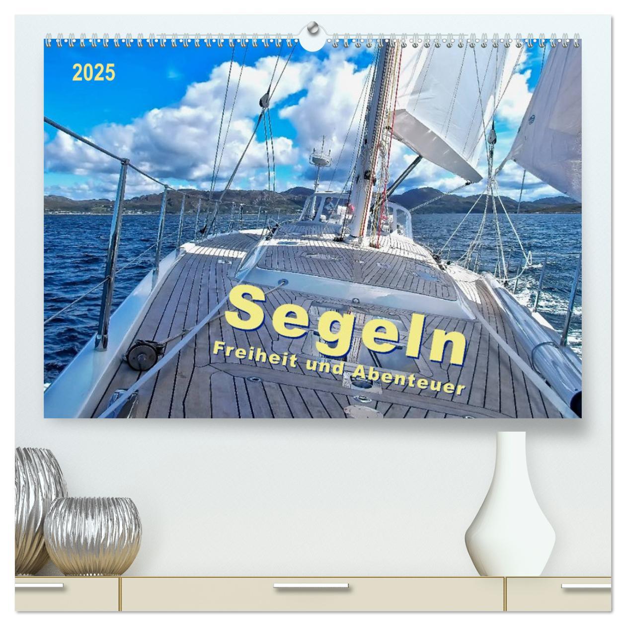 Cover: 9783435580026 | Segeln - Freiheit und Abenteuer (hochwertiger Premium Wandkalender...