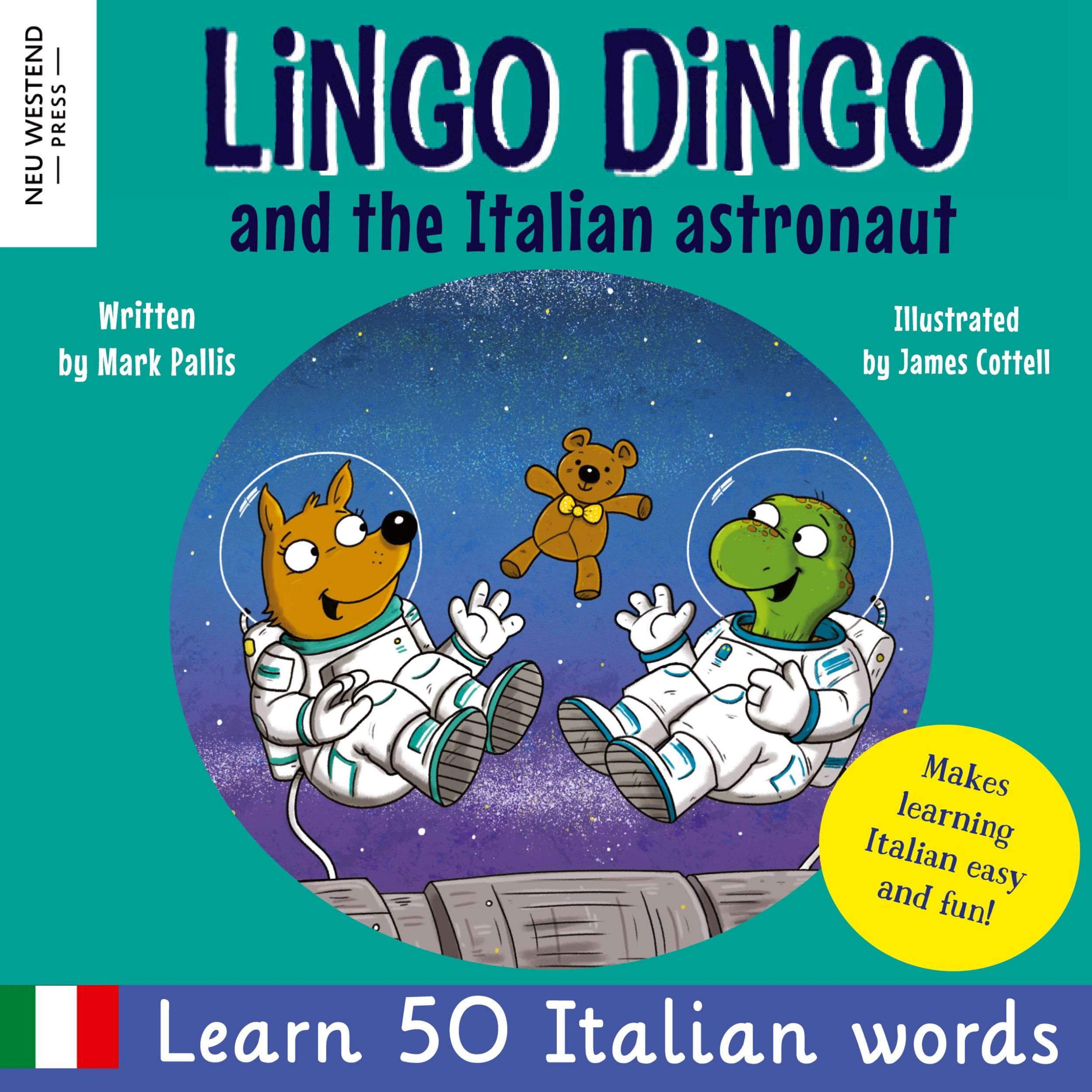 Cover: 9781915337023 | Lingo Dingo and the Italian astronaut | Mark Pallis | Taschenbuch