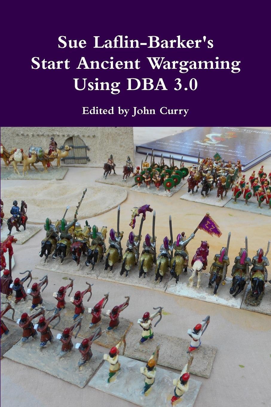 Cover: 9781326075019 | Sue Laflin-Barker's Start Ancient Wargaming Using DBA 3.0 | Buch