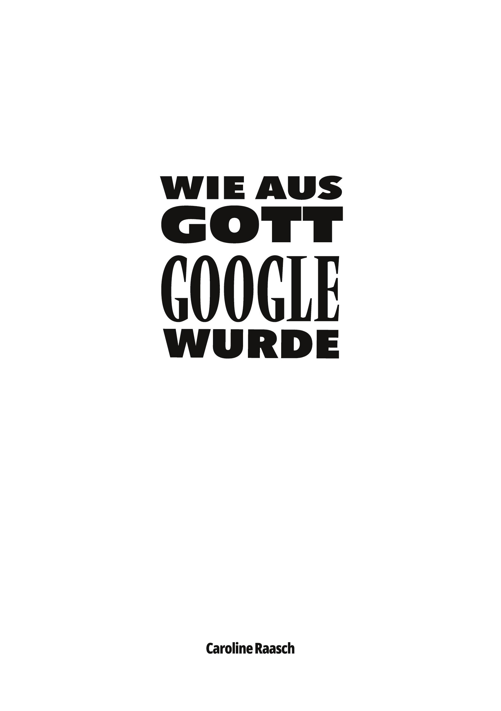 Cover: 9783347911802 | Wie aus Gott Google wurde | Caroline Raasch | Taschenbuch | Paperback