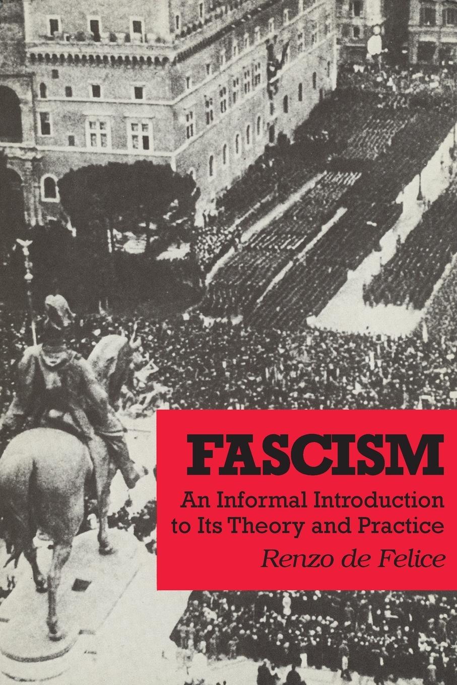 Cover: 9780878556199 | Fascism | An Informal Introduction to Its Theory and Practice | Felice