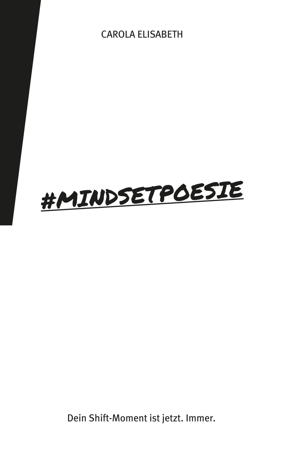 Cover: 9783750467415 | #Mindsetpoesie. Poesiebuch | Dein Shift-Moment ist jetzt. Immer.