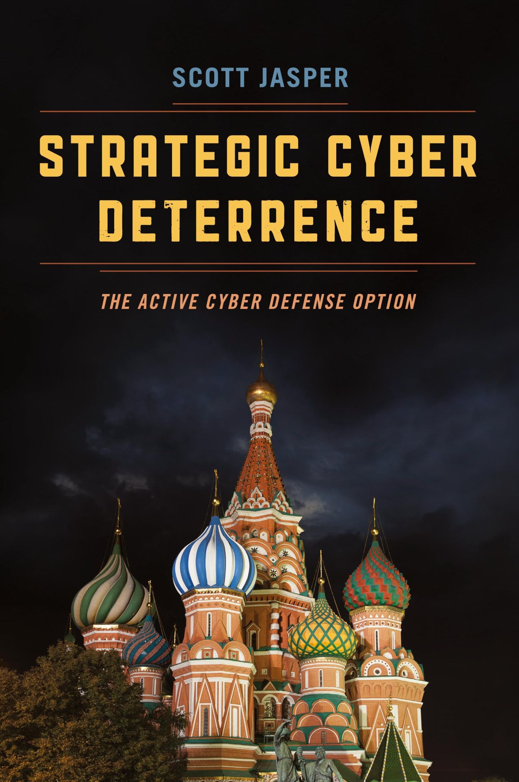 Cover: 9781538104897 | Strategic Cyber Deterrence | The Active Cyber Defense Option | Jasper