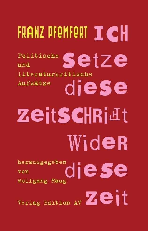 Cover: 9783868412765 | Ich setze diese Zeitschrift wider diese Zeit | Franz Pfemfert | Buch