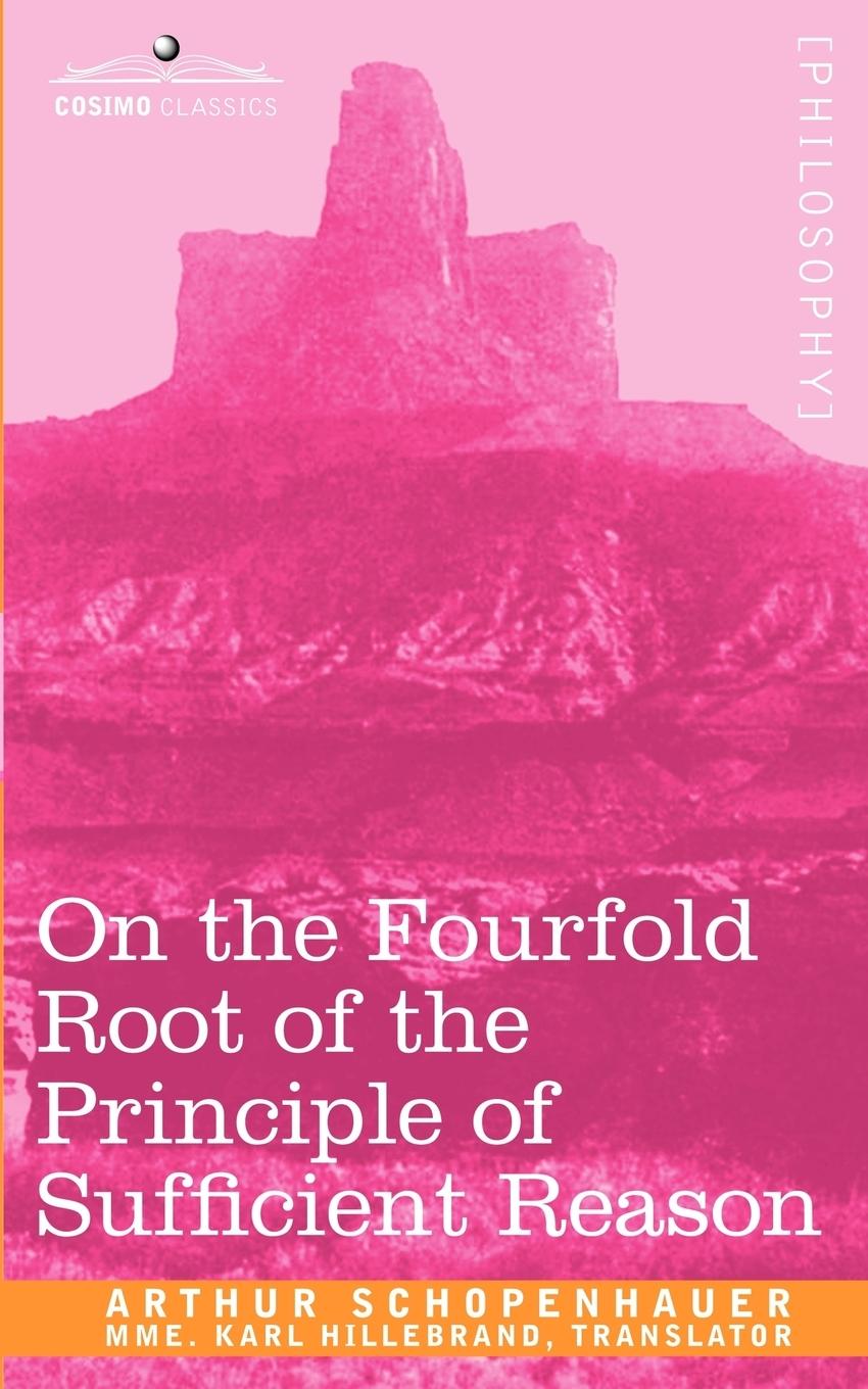 Cover: 9781602063587 | On the Fourfold Root of the Principle of Sufficient Reason | Buch