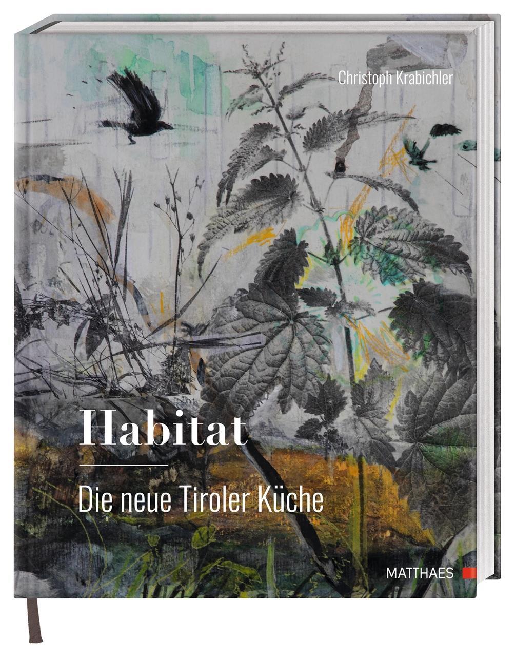 Cover: 9783985410682 | Habitat: Die neue Tiroler Küche | Christoph Krabichler | Buch | 240 S.