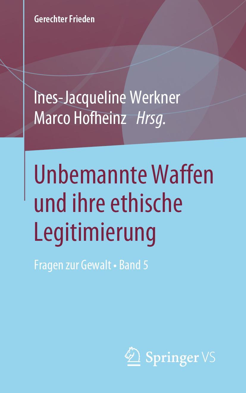 Cover: 9783658269463 | Unbemannte Waffen und ihre ethische Legitimierung | Hofheinz (u. a.)