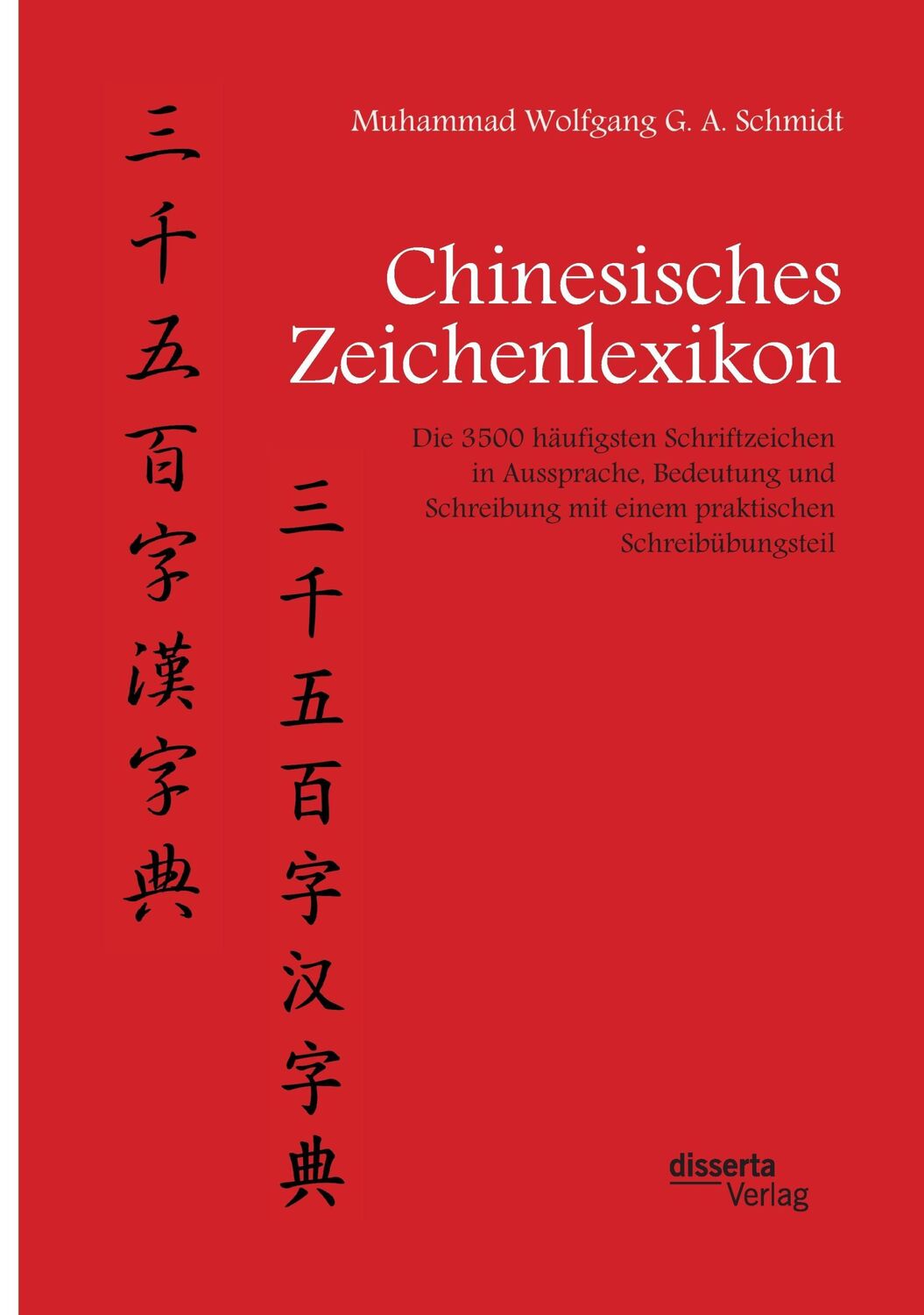 Cover: 9783959353021 | Chinesisches Zeichenlexikon. Die 3500 häufigsten Schriftzeichen in...