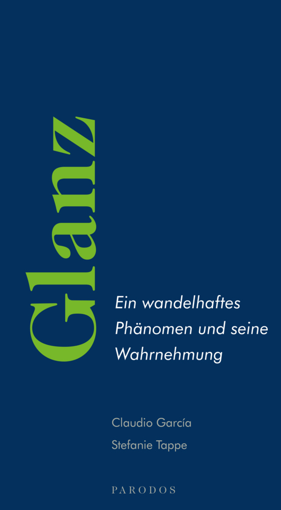 Cover: 9783968240114 | Glanz | Ein wandelhaftes Phänomen und seine Wahrnehmung | Taschenbuch