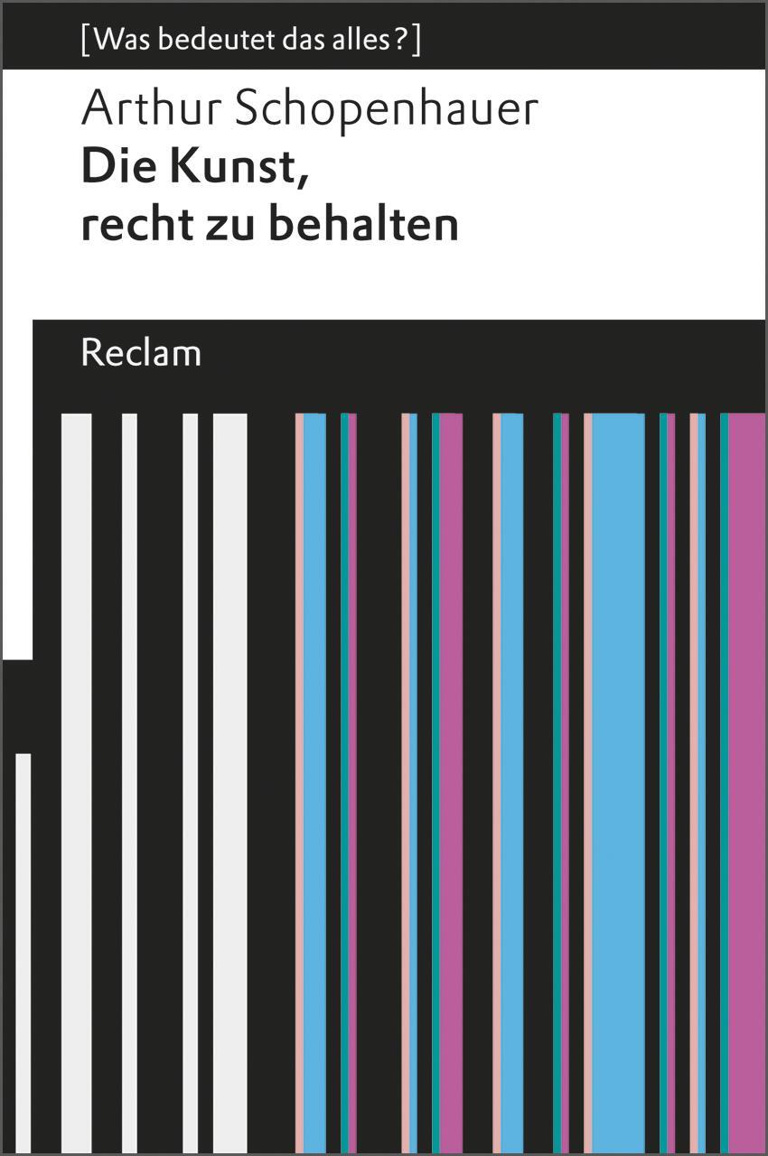 Cover: 9783150190913 | Die Kunst, recht zu behalten | (Was bedeutet das alles?) | Taschenbuch