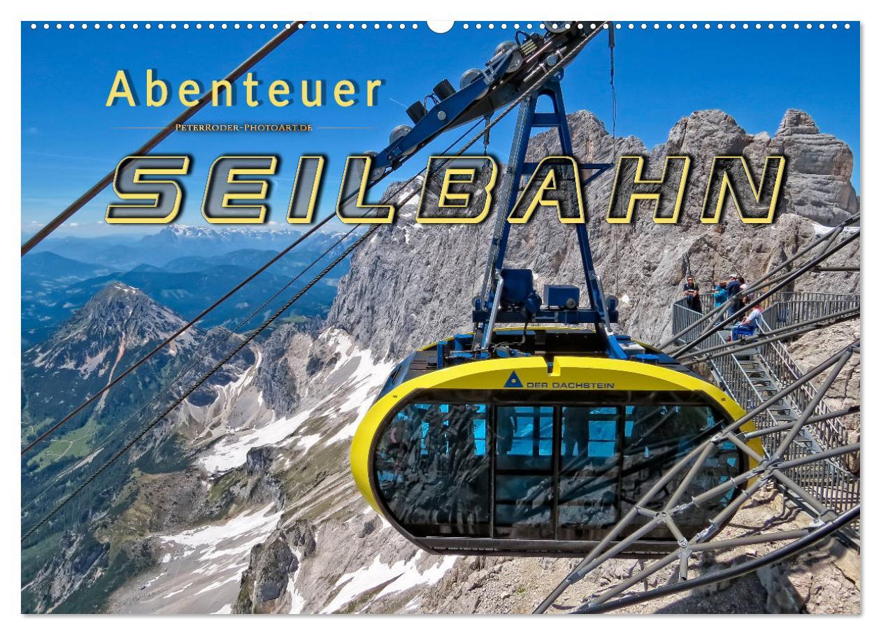 Cover: 9783435360970 | Abenteuer Seilbahn (Wandkalender 2025 DIN A2 quer), CALVENDO...