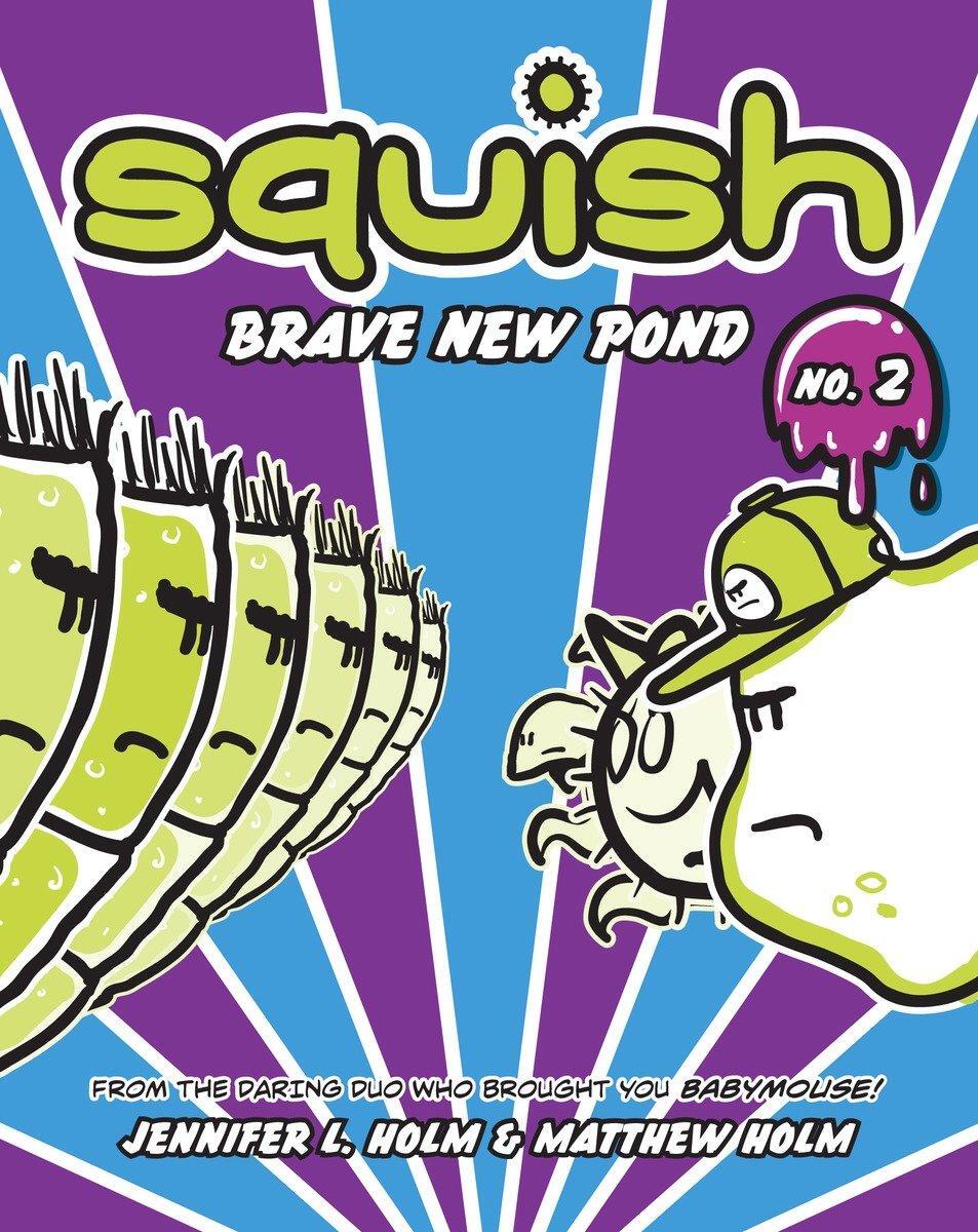 Cover: 9780375843907 | Brave New Pond | Jennifer L. Holm (u. a.) | Taschenbuch | Squish